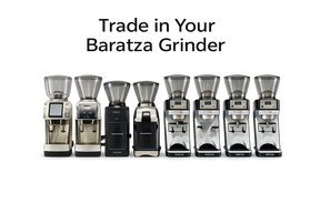 Trade In Your Old Baratza Grinder